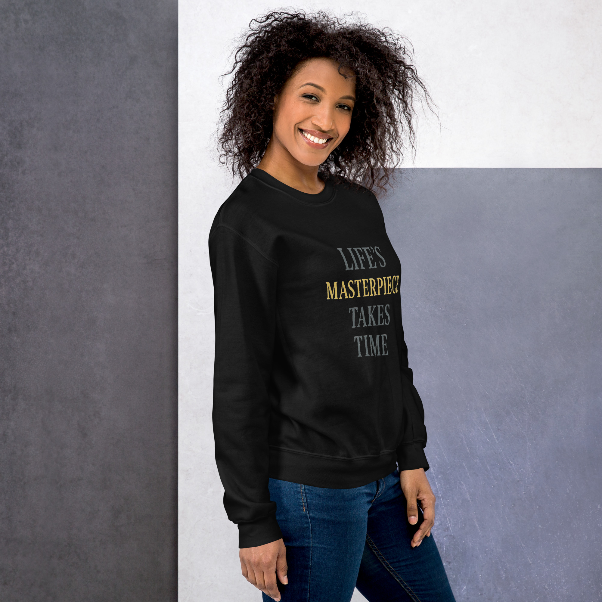 Life's Masterpiece Takes Time Unisex Sweatshirt - Image 4