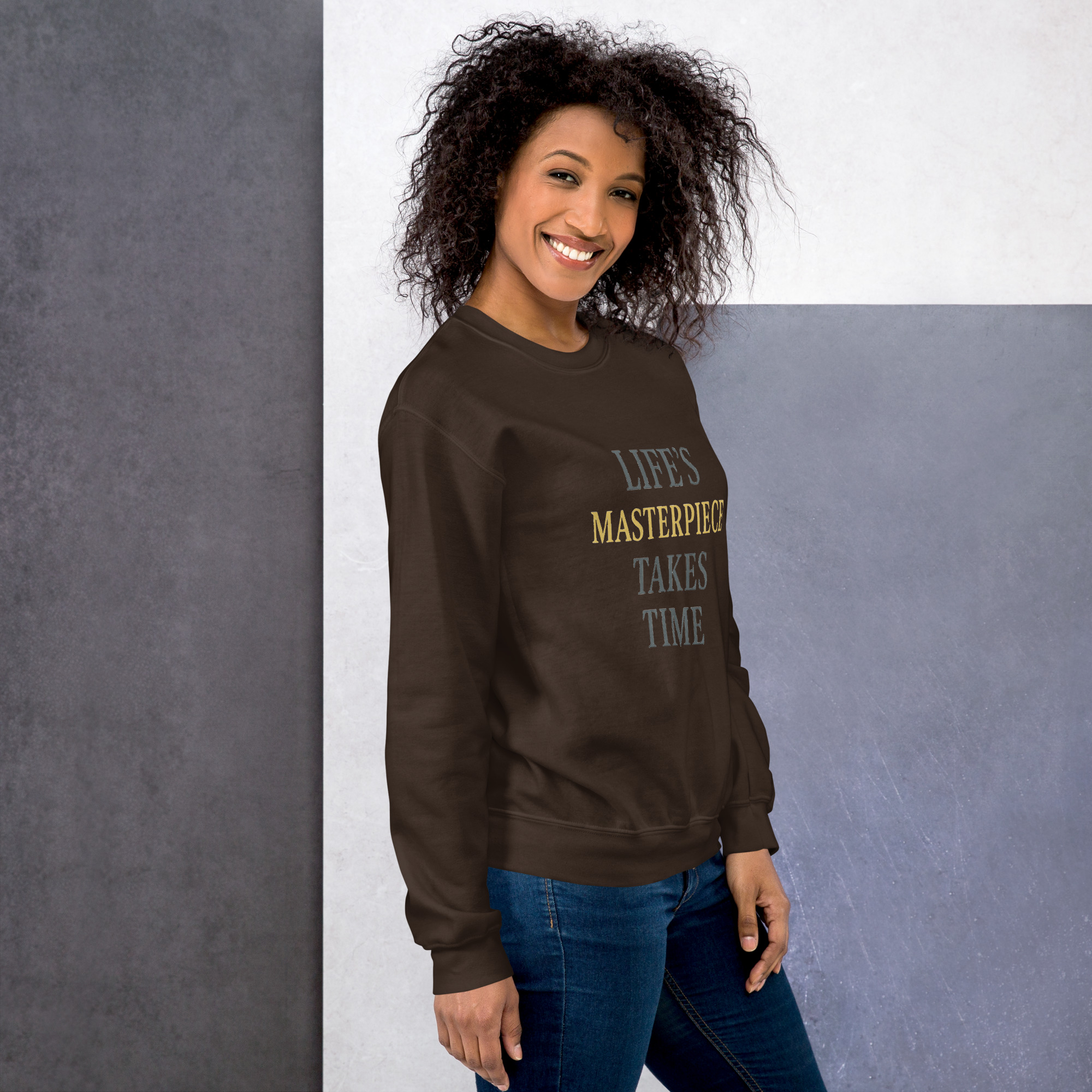 Life's Masterpiece Takes Time Unisex Sweatshirt - Image 12