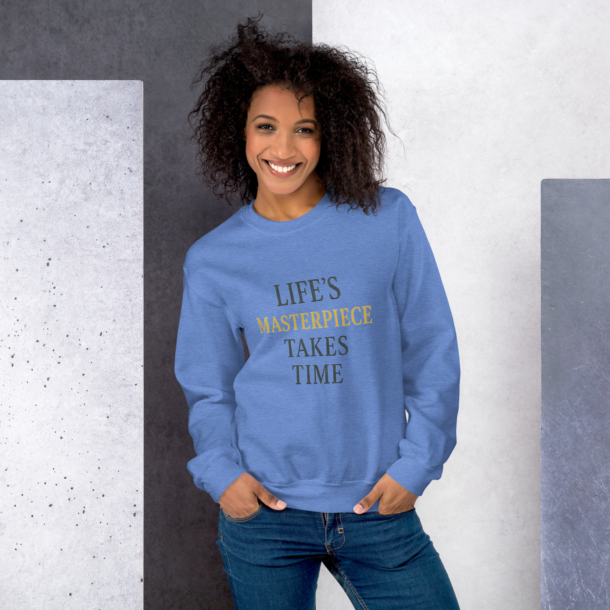 Life's Masterpiece Takes Time Unisex Sweatshirt - Image 33