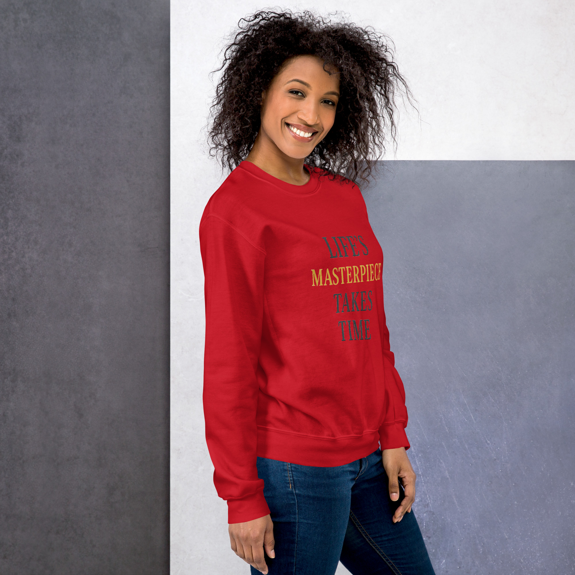 Life's Masterpiece Takes Time Unisex Sweatshirt - Image 20